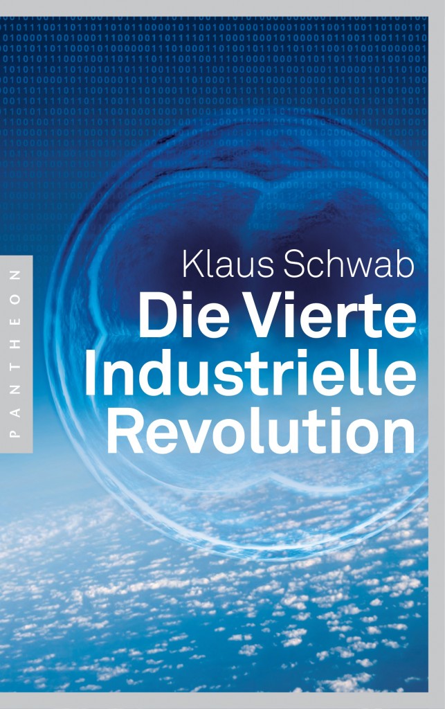 Schwab KDie Revolution 169294 - Die Folgen der Digitalisierung im handlungsorientierten Überblick