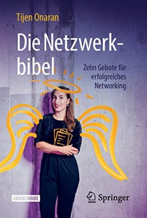 Die Netzwerkbibel Zehn Gebote für erfolgreiches Networking PDF