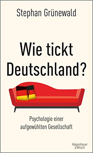 Loquenz - Wie tickt Deutschland - Psychologie einer aufgewühlten Gesellschaft - von Stephan Grünewald