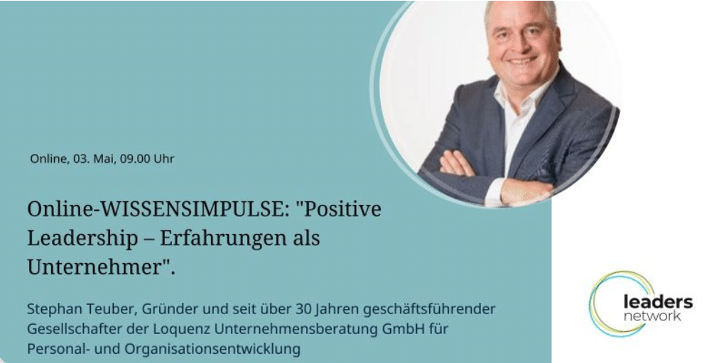 Unknown - <strong>Online-WISSENSIMPULS: "Positive Leadership – Erfahrungen als Unternehmer"</strong>