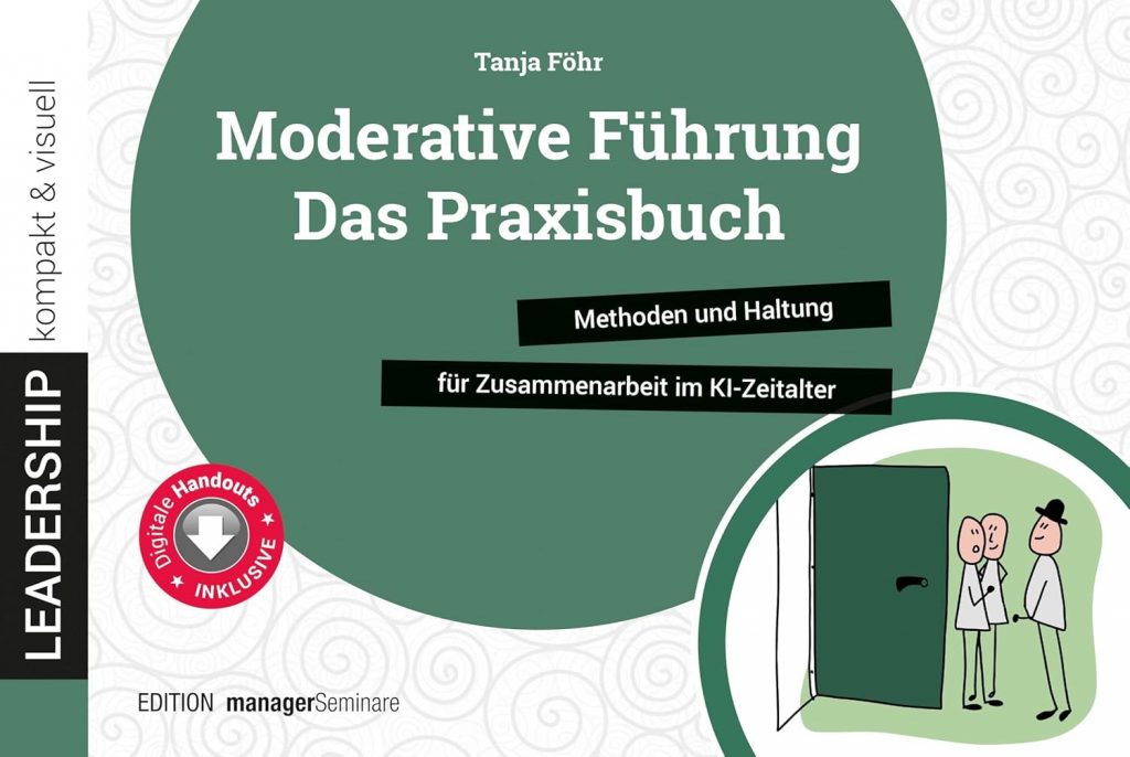 COVER Moderative Führung Das Praxisbuch Zusammenarbeit im KI-Zeitalter 2026