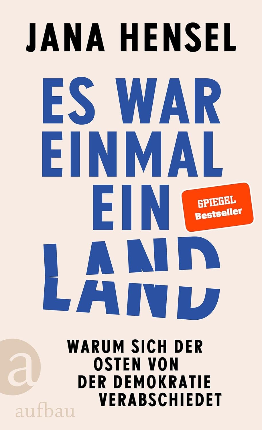 Cover Es war einmal ein Land Abschied Ostdeutschlands von der Demokratie 2026